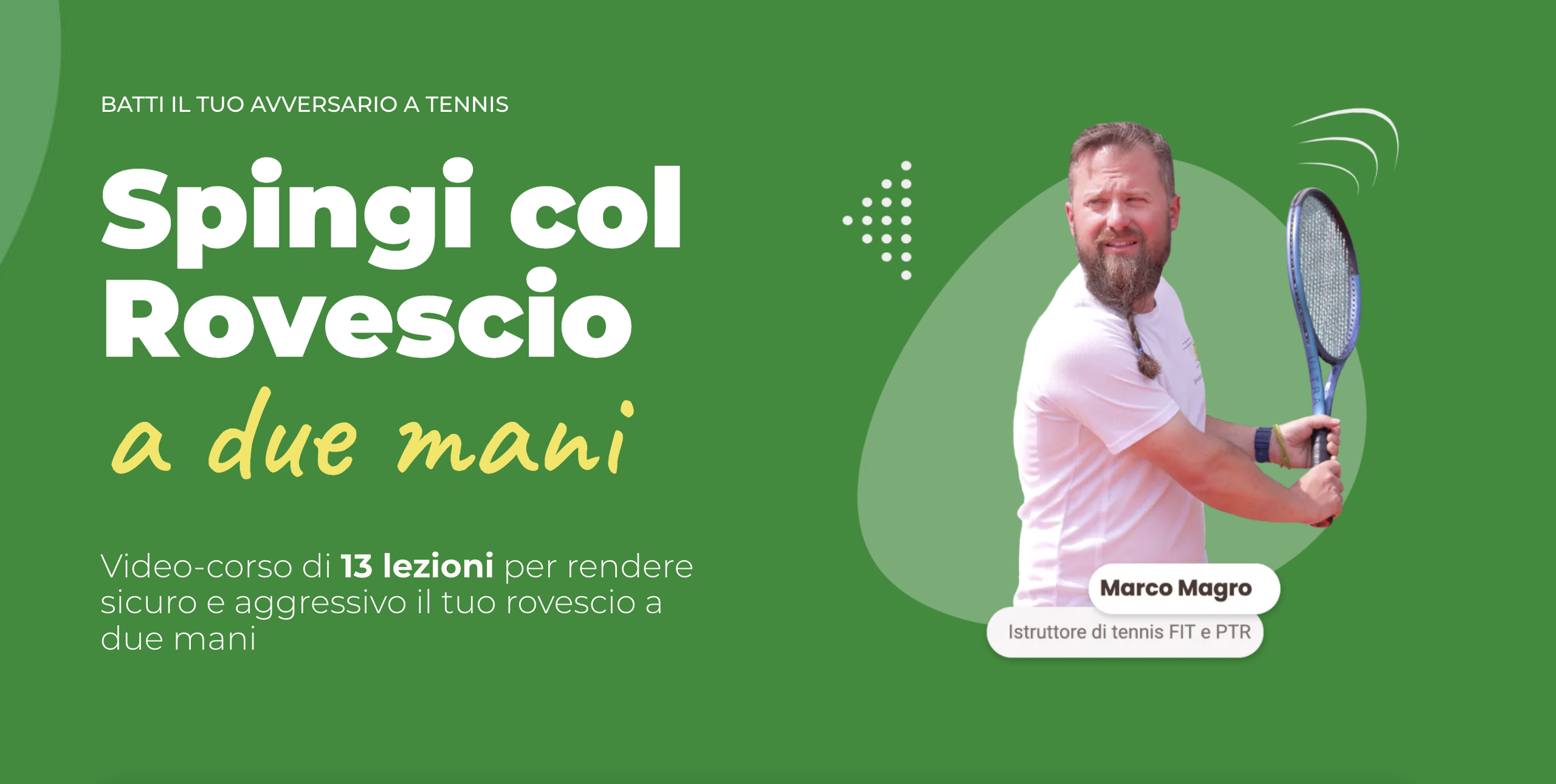 Spingi col rovescio a due mani