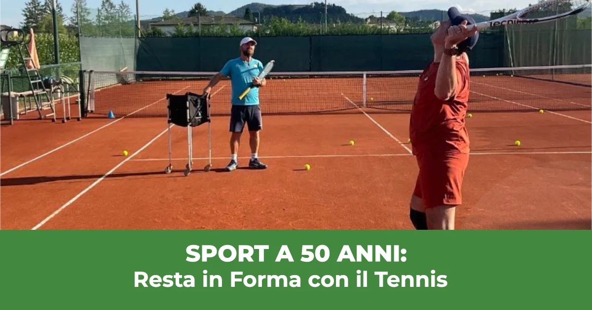 sport a 50 anni con il tennis sport a 50 anni
